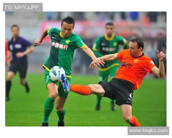 2019年中超精彩对决北京国安迎战武汉卓尔全场回顾与精彩瞬间分析